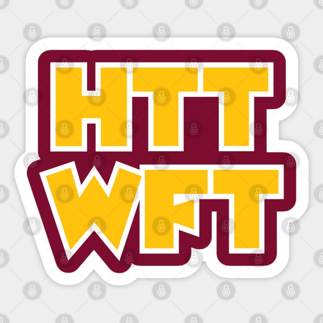 HTTWFT - Burgundy Sticker by KFig21